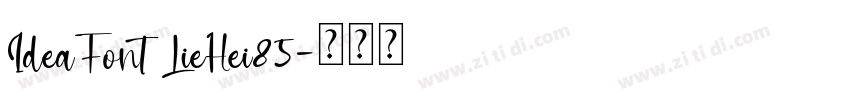 IdeaFont LieHei85字体转换